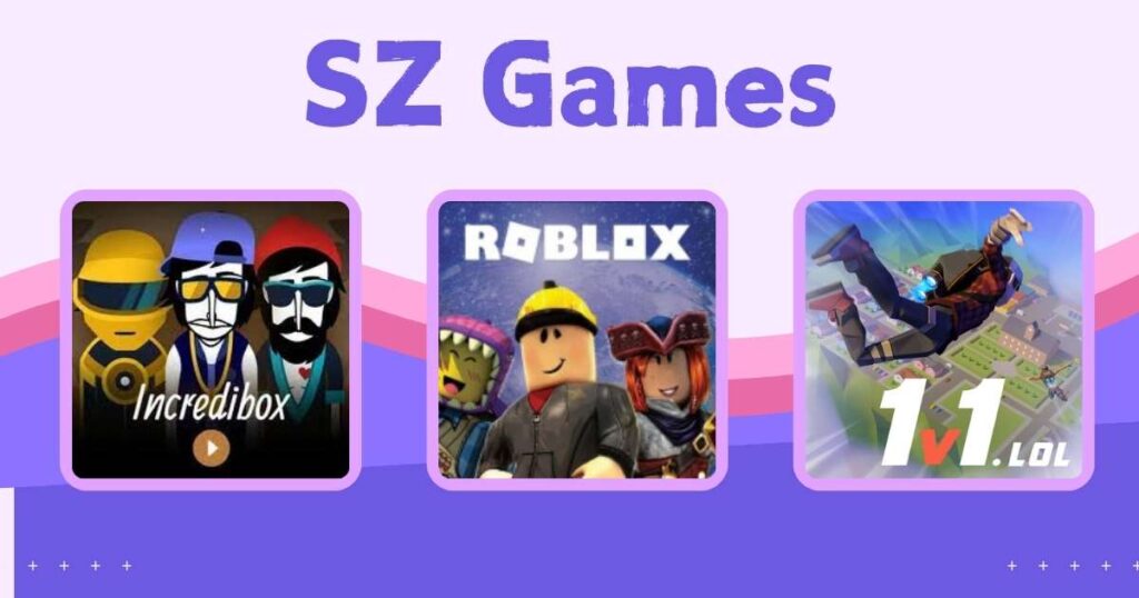 SZ Games unblocked roblox 1v1 lol incredibox  