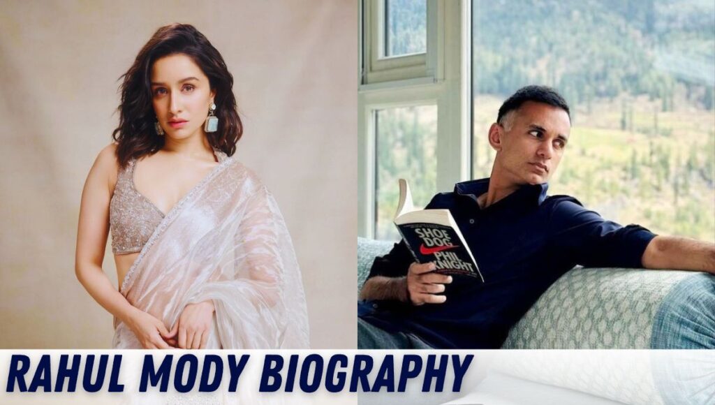 Rahul Mody: Age, Biography, Relationships, Career and Net Worth Rahul Mody